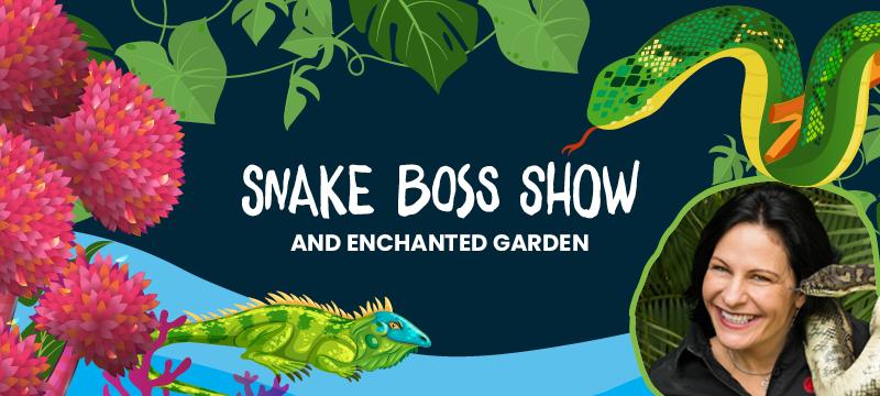 Caloundra SC - Snake Boss Show & Enchanted Garden