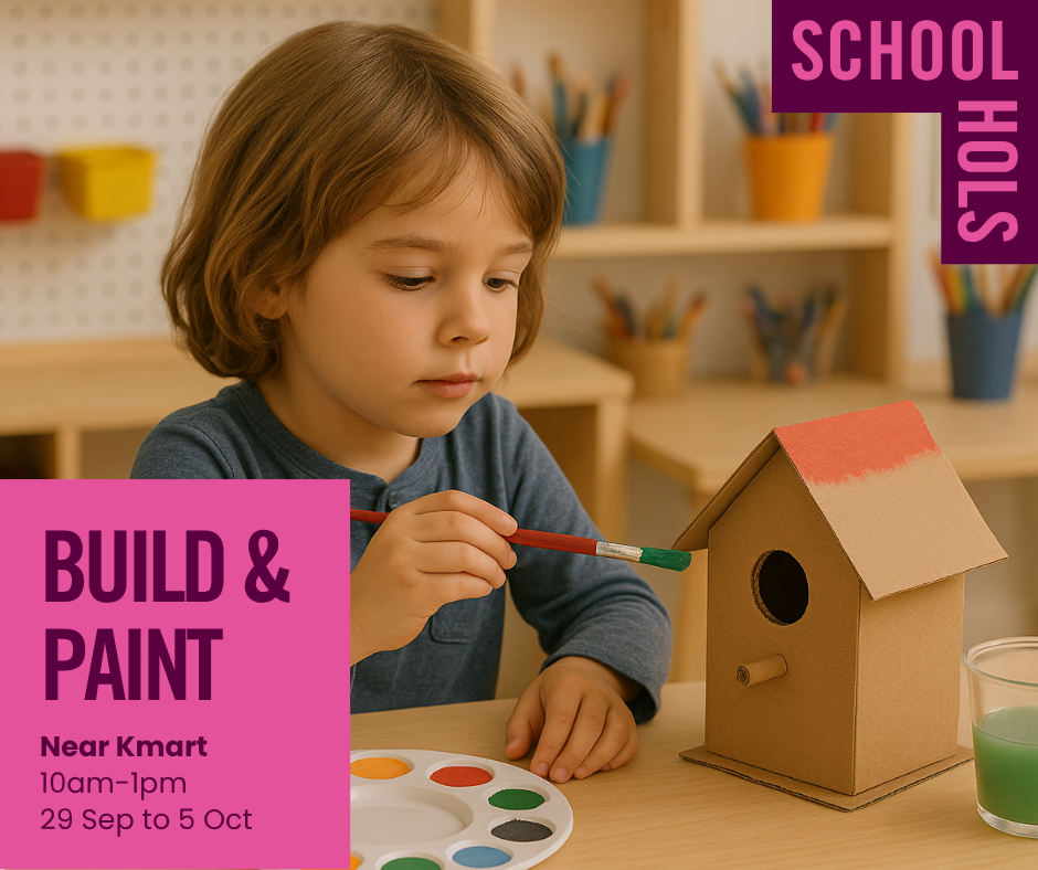 Build & Paint School Holidays 