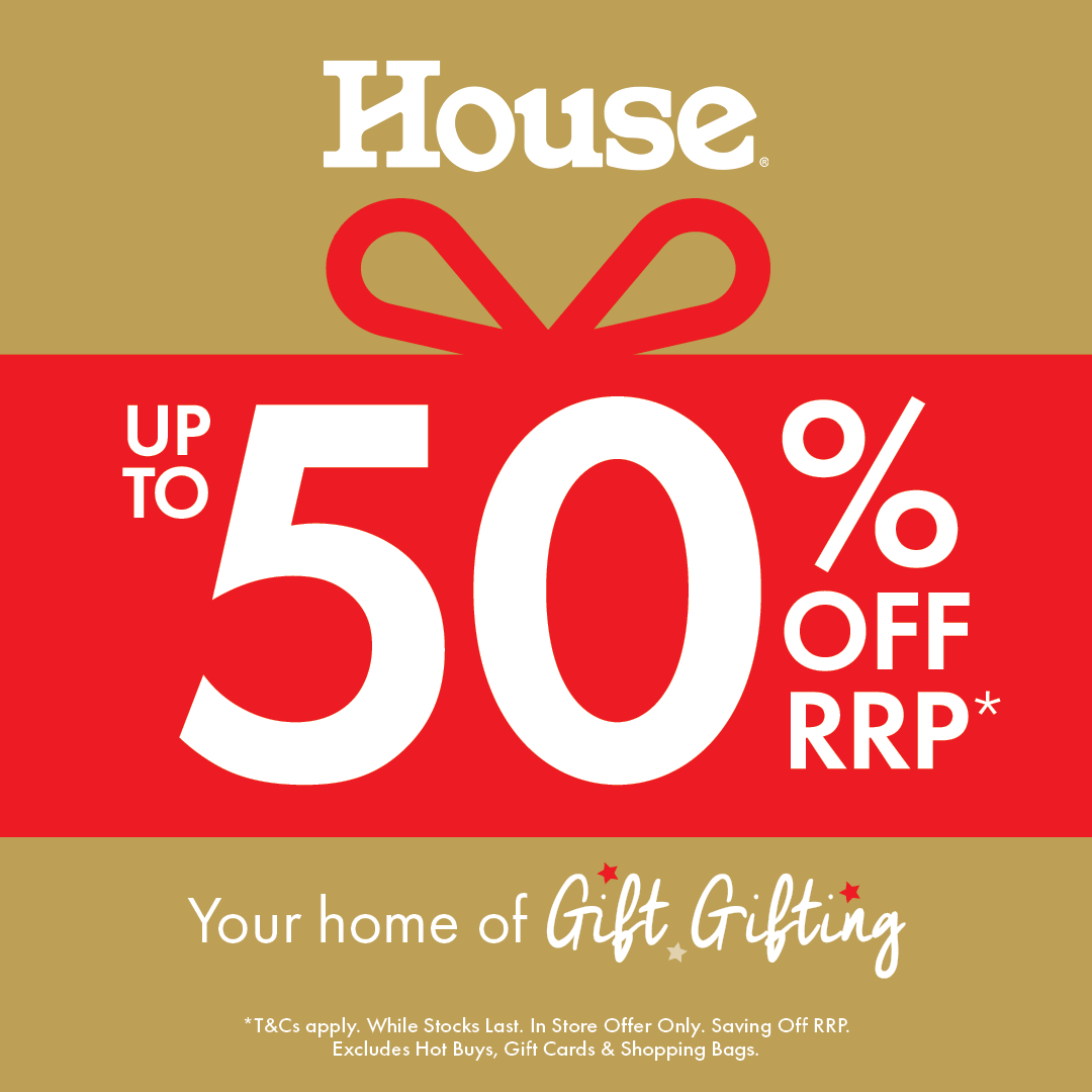 House UP TO 50% OFF RRP* Your home of Gift, Gifting *